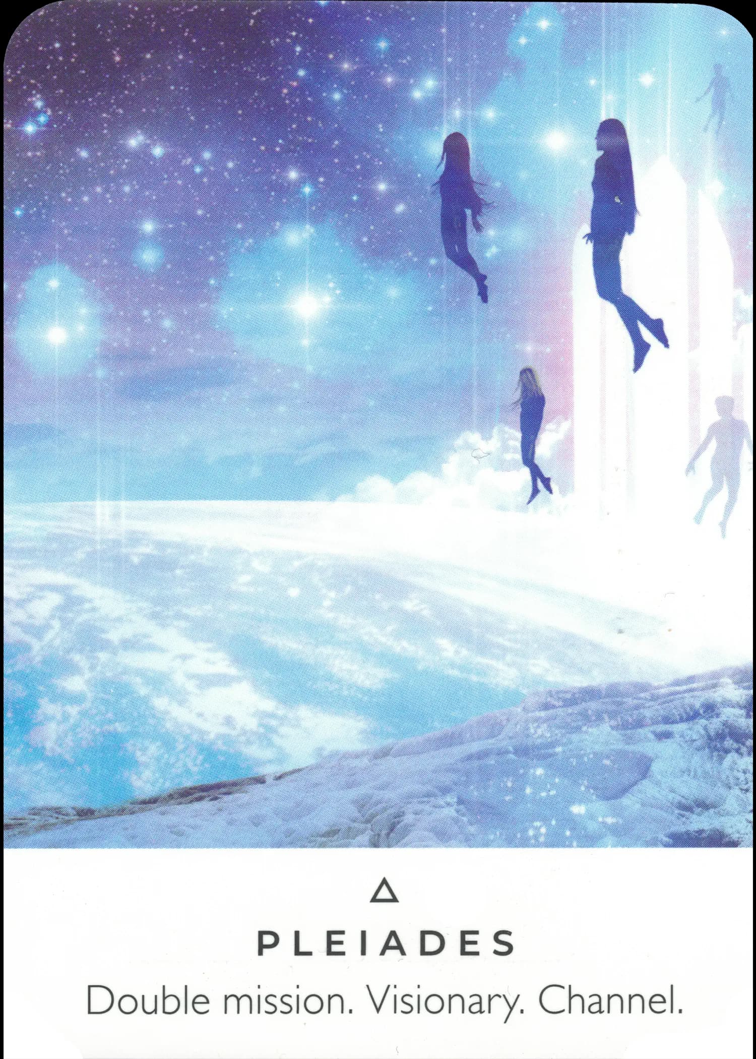 Plejaden — Work Your Light Oracle, Übertragung